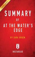 Summary of At the Water's Edge: by Sara Gruen   Includes Analysis