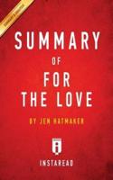 Summary of For the Love: by Jen Hatmaker   Includes Analysis