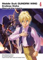 Mobile Suit Gundam Wing. 4 The Glory of Losers