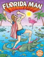 Florida Man the Epic Adult Coloring Book