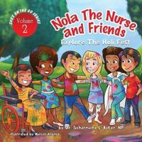 Nola the Nurse® & Friends Explore the Holi Fest