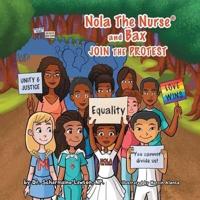 Nola The Nurse® & Bax Join The Protest