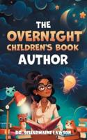 The Overnight Children's Book Author