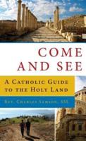 Come and See a Catholic GD to the Holy Land