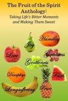 The Fruit of the Spirit Anthology