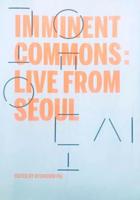 Imminent Commons: Live from Seoul