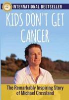 Kids Don't Get Cancer