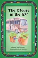The Mouse in the RV: Once upon a time in an RV on the road, there lived three mice.