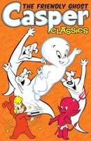 Casper the Friendly Ghost Classics. Vol. 1