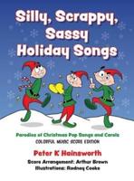 Silly, Scrappy, Sassy Holiday Songs-HC