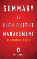 Summary of High Output Management: by Andrew S. Grove   Includes Analysis