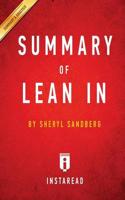 Summary of Lean In: by Sheryl Sandberg   Includes Analysis