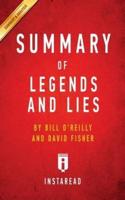 Summary of Legends and Lies: by Bill O'Reilly and David Fisher   Includes Analysis