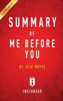 Summary of Me Before You: by JoJo Moyes   Includes Analysis