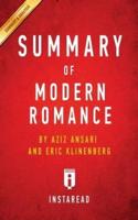 Summary of Modern Romance: by Aziz Ansari and Eric Klinenberg   Includes Analysis