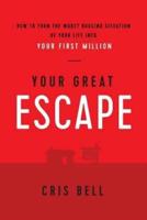 Your Great Escape