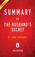 Summary of The Husband's Secret: by Liane Moriarty   Includes Analysis