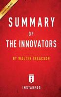 Summary of The Innovators: by Walter Isaacson   Includes Analysis
