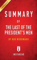 Summary of The Last of the President's Men: by Bob Woodward   Includes Analysis