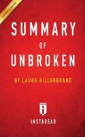 Summary of Unbroken: by Laura Hillenbrand   Includes Analysis