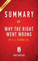 Summary of Why the Right Went Wrong: by E.J. Dionne Jr.   Includes Analysis