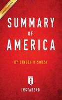 Summary of America: by Dinesh D'Souza   Includes Analysis