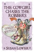The Cowgirl Chases The Robbers