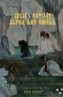 Julie's Odyssey: Alpha and Omega