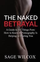 The Naked Betrayal