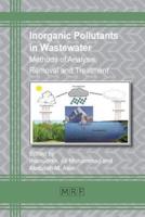 Inorganic Pollutants in Wastewater: Methods of Analysis, Removal and Treatment