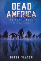 Dead America:  The First Week - 7 Book Collection