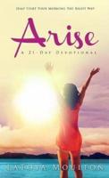 Arise: A 21-Day Devotional