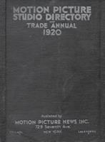 1920 Motion Picture Studio Directory: and Trade Annual