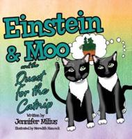 Einstein & Moo and the Quest for the Catnip