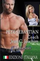 Pete Sebastian, Coach (Edizione Italiana)