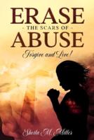 Erase the Scars of Abuse