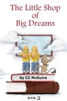 The Little Shop of Big Dreams - Book 2