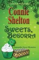 Sweets, Begorra: Samantha Sweet Mysteries, Book 7