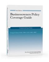 Businessowners Policy Coverage Guide, 6th Edition