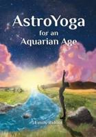 AstroYoga for an Aquarian Age