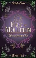 Magic and Molemen