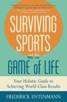 Surviving Sports and the Game of Life