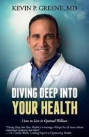 Diving Deep Into Your Health