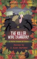 The Killer Wore Cranberry: A Fifth Course of Chaos
