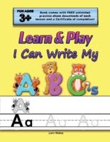 Learn & Play: I Can Write My ABC's