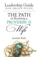 The Path to Becoming a Proverbs 31 Wife