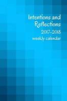 2017-2018 Intentions and Reflections Weekly Calendar