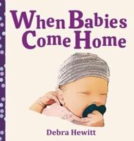 When Babies Come Home