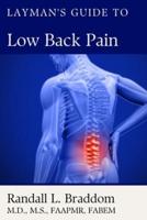 Layman's Guide to Low Back Pain