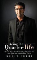 Acing the Quarter-Life
